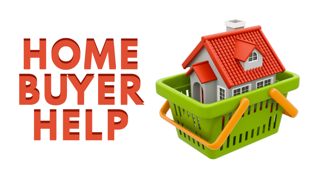 First-time Home Buyer&nbsp;Help